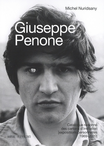 Giuseppe Penone : catalogue raisonné des cartons d'invitation (expositions personnelles 1969-2020)
