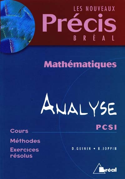 Mathématiques. Vol. 4. Analyse, PCSI
