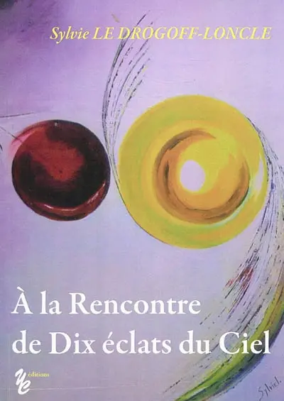 A la rencontre de dix éclats du ciel