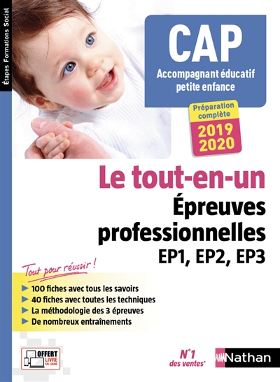 CAP accompagnant éducatif petite enfance : le tout-en-un épreuves professionnelles EP1, EP2, EP3 : 2019-2020