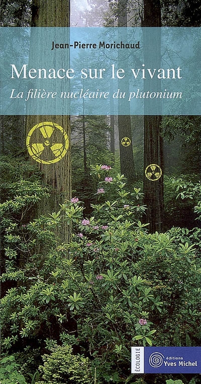 Menace sur le vivant : la filière nucléaire du plutonium