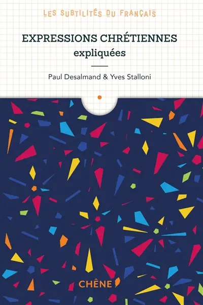 Expressions chrétiennes expliquées