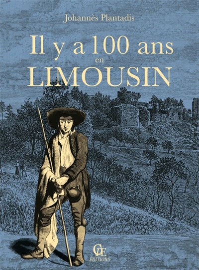 Il y a 100 ans en Limousin