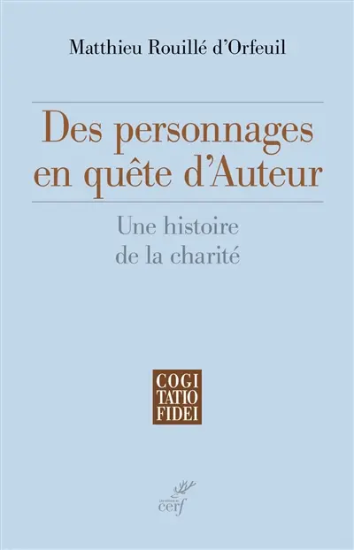 Des personnages en quête d'Auteur : une histoire de la charité