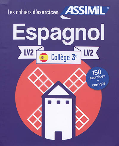 Espagnol collège 3e, LV2 : 150 exercices + corrigés
