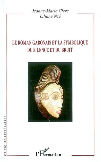Le roman gabonais et la symbolique du silence et du bruit