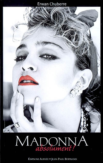 Madonna absolument !