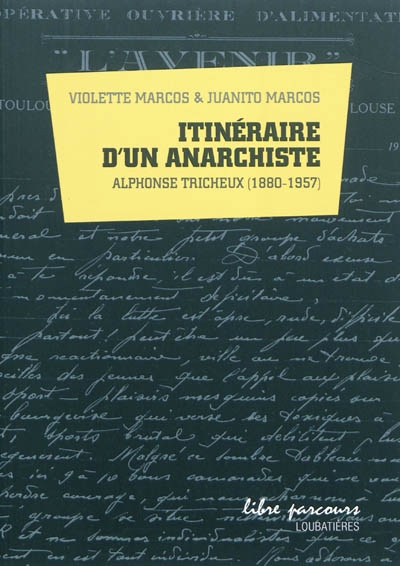 Itinéraire d'un anarchiste : Alphonse Tricheux (1880-1957)