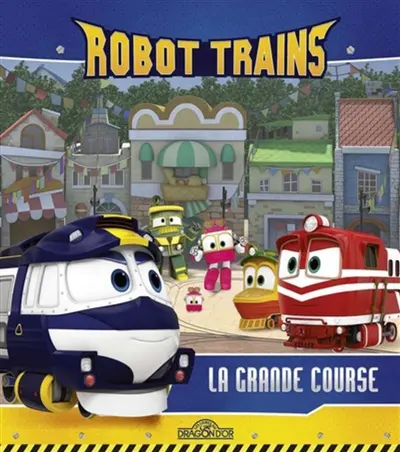 Robot trains. La grande course
