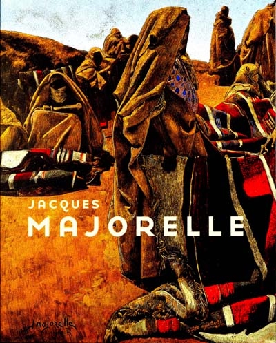 Jacques Majorelle, rétrospective : exposition, Nancy, Musée des beaux-arts, 1er déc. 1999-31 janv. 2000