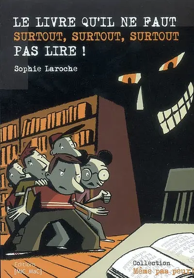 Le livre qu'il ne faut surtout, surtout, surtout pas lire !