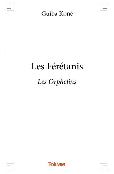 Les férétanis : Les Orphelins