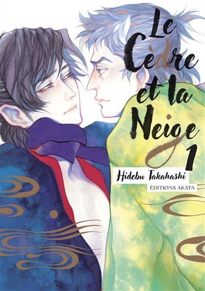 Le cèdre et la neige. Vol. 1
