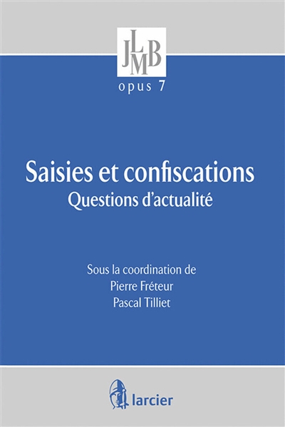 Saisies et confiscations : questions d'actualité