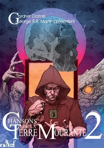 Chansons de la terre mourante. Vol. 2