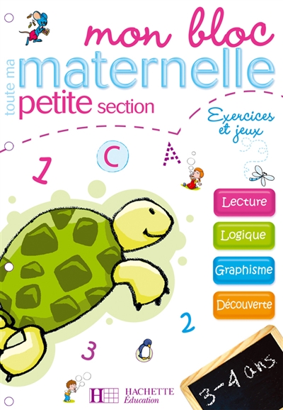Mon bloc toute ma maternelle petite section, 3-4 ans : exercices et jeux,  logique, langage, graphisme, découverte - Guy Blandino - Librairie Mollat  Bordeaux