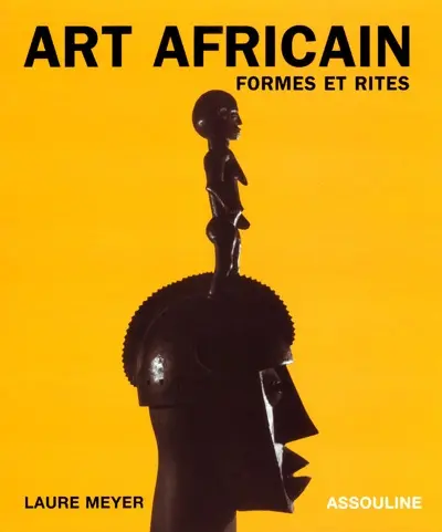 Art africain : formes et rites