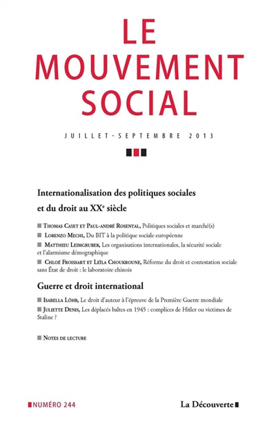 Mouvement social (Le), n° 244. Internationalisation des politiques sociales et du droit au XXe siècle. Guerre et droit international