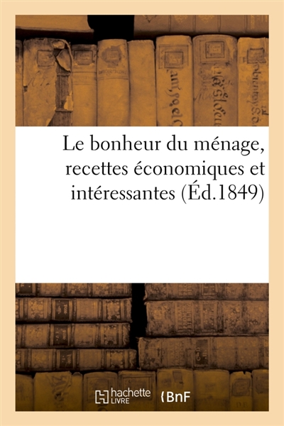 Le bonheur du ménage,...
