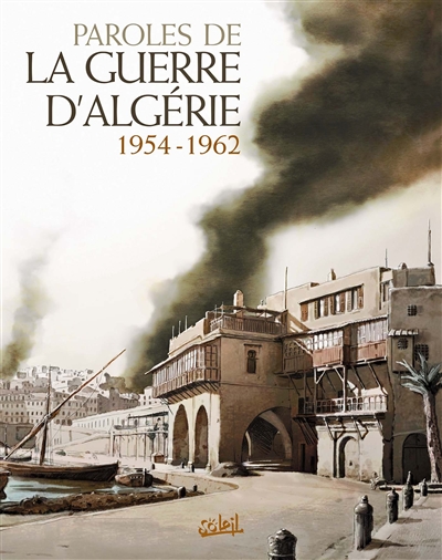Paroles de la guerre d'Algérie : 1954-1962