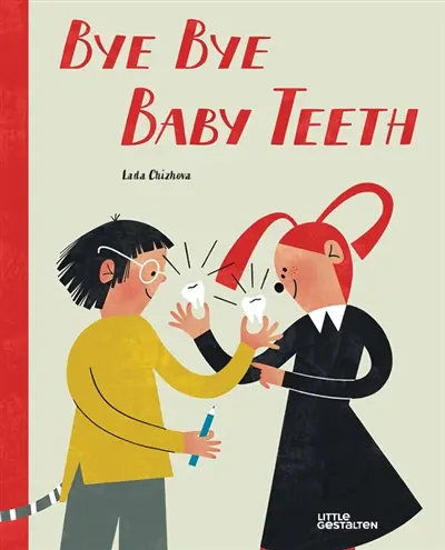 Bye bye baby teeth