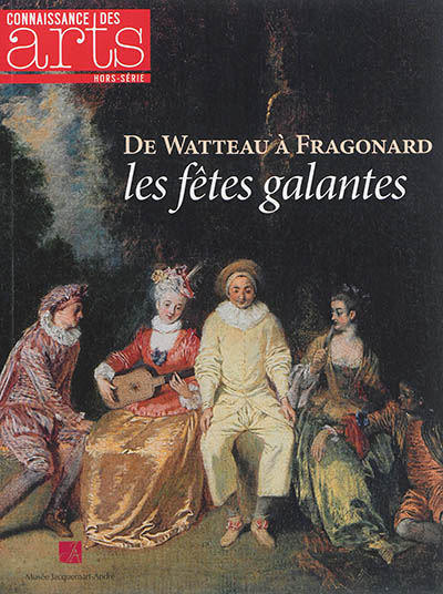 De Watteau à Fragonard, les fêtes galantes