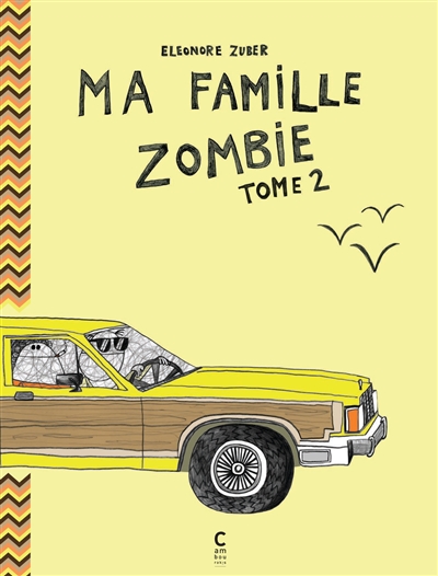 Ma famille zombie. Vol. 2