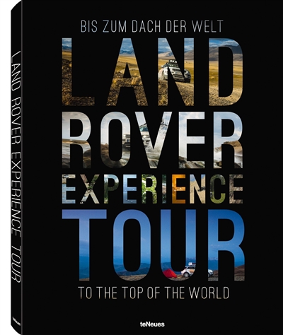 Land Rover experience tour : bis zum Dach der Welt. Land Rover experience tour : to the top of the world