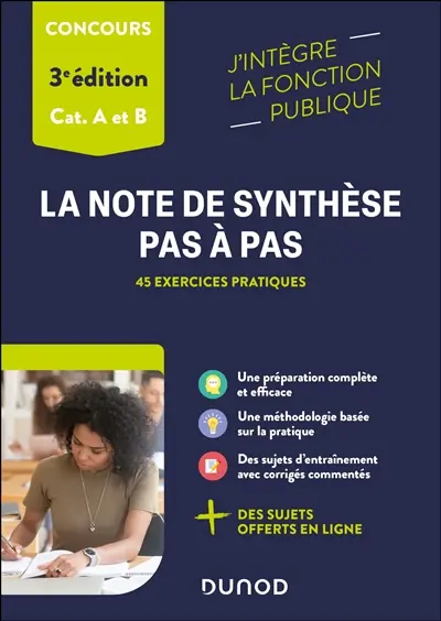 La note de synthèse pas à pas : 45 exercices pratiques : concours, cat. A et B