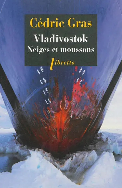 Vladivostok : neiges et moussons : récit de voyage