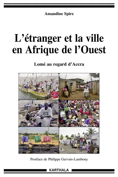L'étranger et la ville en Afrique de l'Ouest : Lomé au regard d'Accra