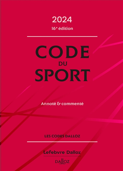 Code du sport 2024 : annoté & commenté