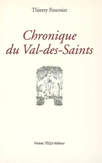 Chronique du Val-des-Saints