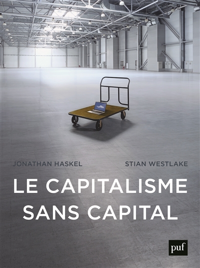 Le capitalisme sans capital : l'essor de l'économie immatérielle