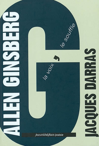 Allen Ginsberg : la voix, le souffle
