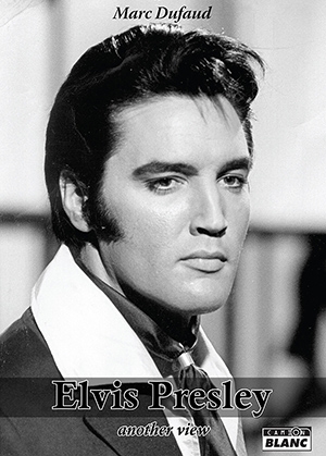 Elvis Presley : another view