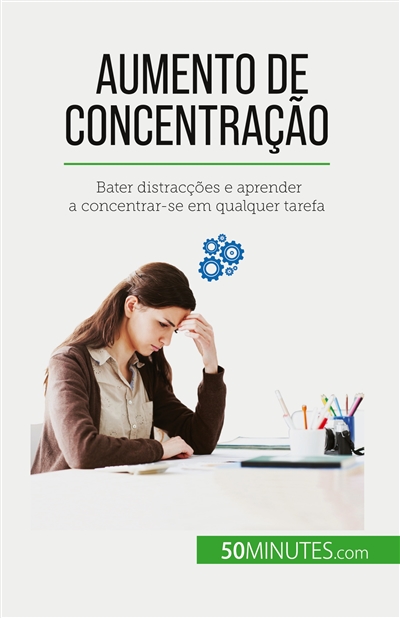 Aumento de concentração :...