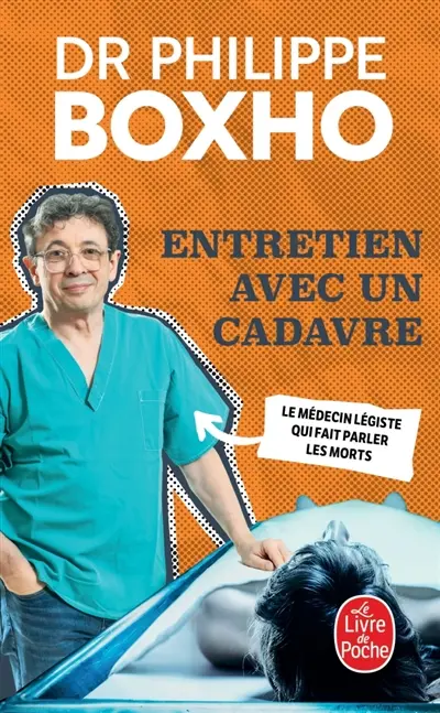 Entretien avec un cadavre : un médecin légiste fait parler les morts