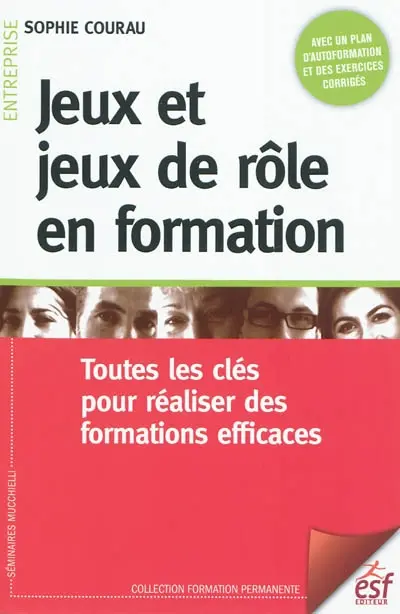 Jeux et jeux de rôle en formation : toutes les clés pour réaliser des formations efficaces