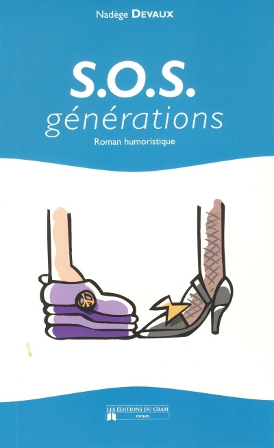 S.O.S. générations : roman humoristique