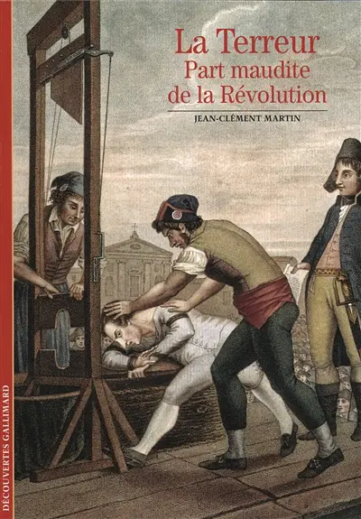 La Terreur, part maudite de la Révolution
