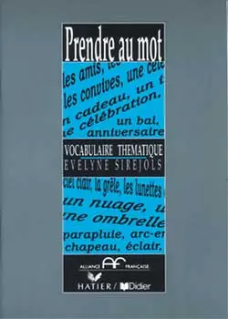 Prendre au mot : vocabulaire thématique