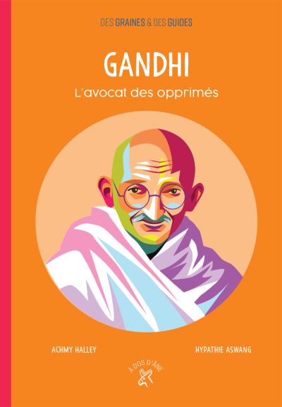 Gandhi, l'avocat des opprimés