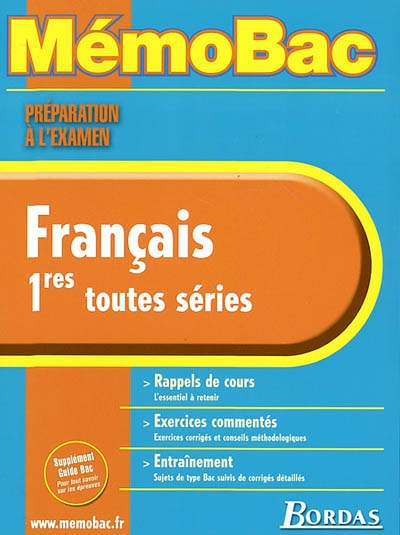 Français, 1res toutes séries : rappels de cours, exercices commentés, entraînement