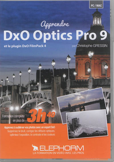 Apprendre DxO Optics Pro 9 : et le plugin DxO FilmPack 4