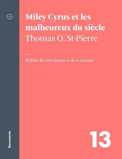 Miley Cyrus et les malheureux du siècle : défense de notre époque et de sa jeunesse