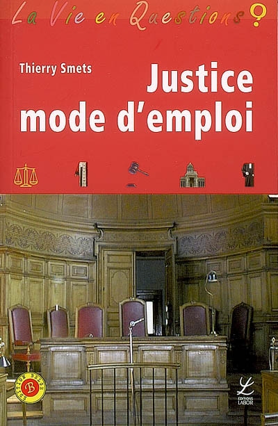 Justice mode d'emploi