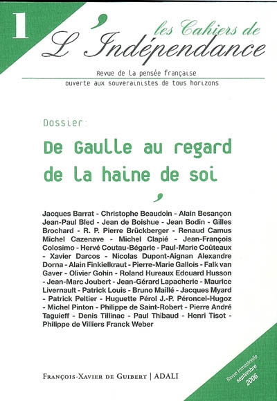 Cahiers de l'indépendance (Les), n° 1. De Gaulle au regard de la haine de soi
