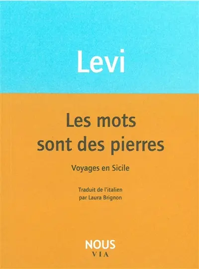 Les mots sont des pierres : voyages en Sicile