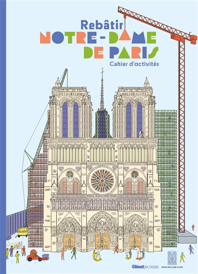 Rebâtir Notre-Dame de Paris